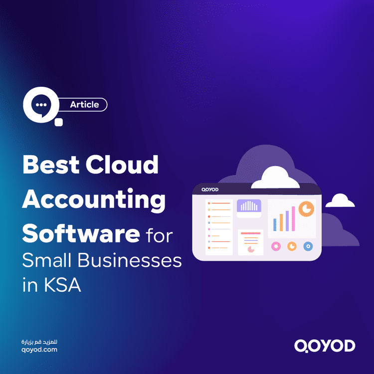Best Cloud Accounting Software for Small Businesses in KSA