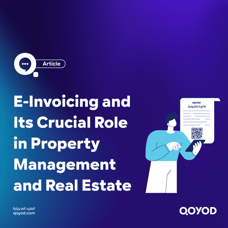 E-Invoicing in Property & Real Estate Qoyod Accounting Software