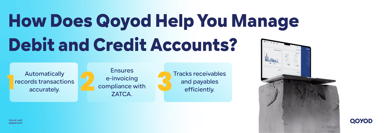 How Does Qoyod Help You Manage Debit and Credit Accounts
Ensures