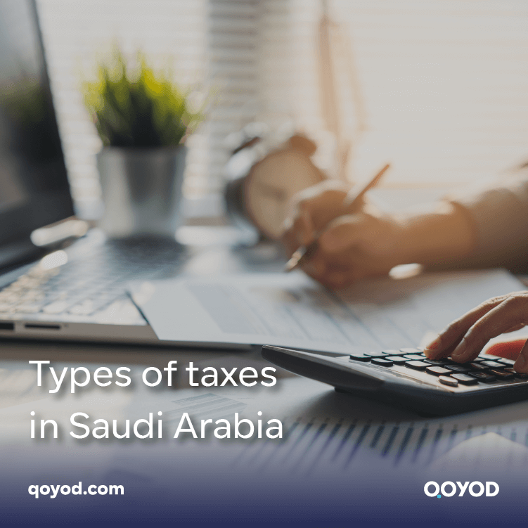 Types of taxes in Saudi Arabia